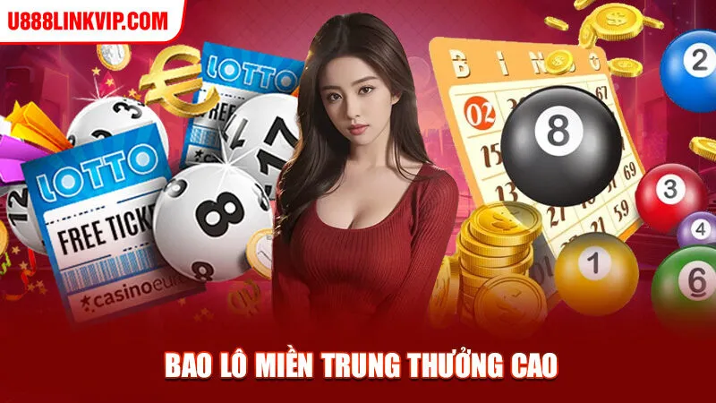 Bao lô miền Trung thưởng cao