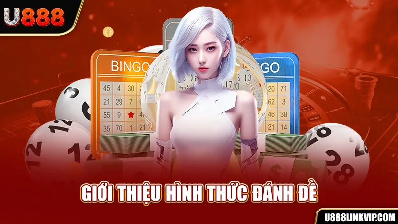 Đánh Đề - Bật Mí 4 Phương Pháp Chơi Số Hiệu Quả Từ Cao Thủ