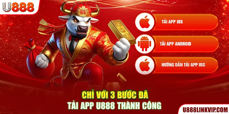 Chỉ với 3 bước đã tải app U888 thành công