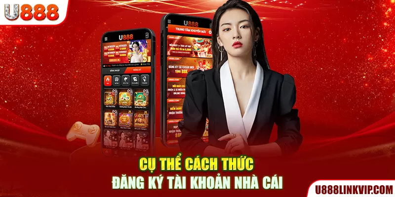 Cụ thể cách thức đăng ký tài khoản nhà cái