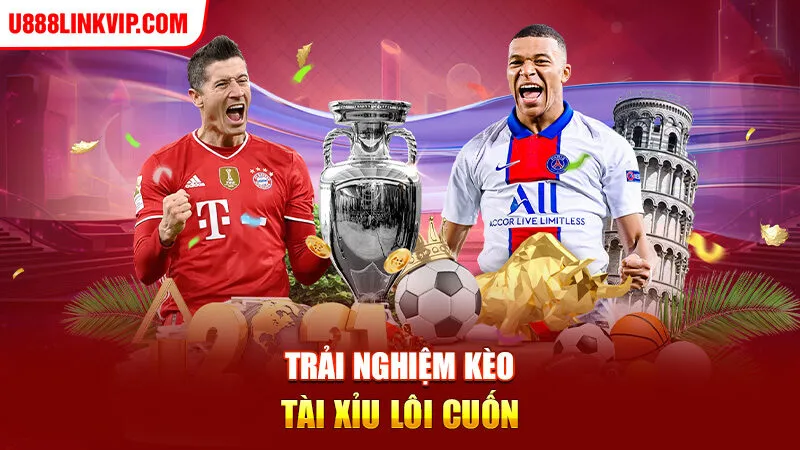 Trải nghiệm kèo Tài Xỉu lôi cuốn