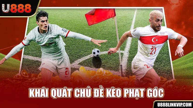 Kèo Phạt Góc – Bí Kíp Ăn Tiền Dễ Như Bỡn Trong Bóng Đá