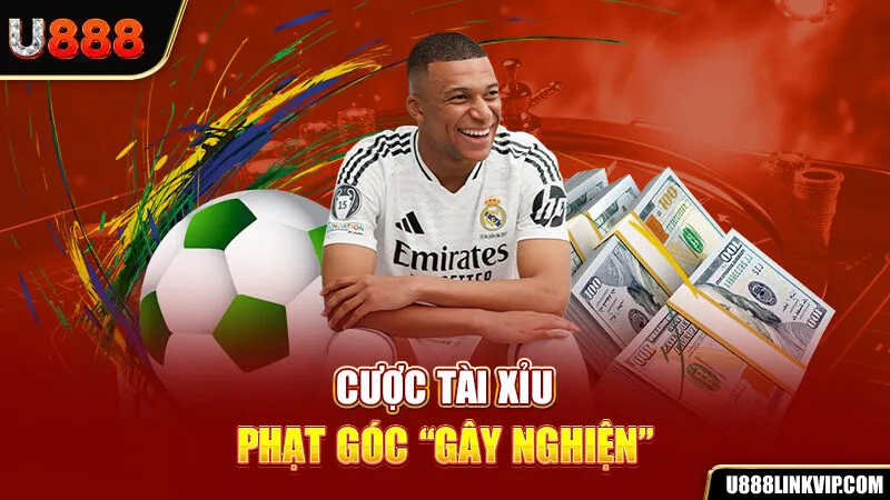 Cược tài xỉu phạt góc “gây nghiện”