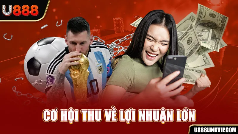 Cơ hội thu về lợi nhuận lớn