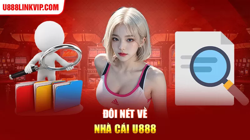 Đôi nét về nhà cái u888