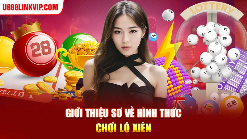 Hướng Dẫn Cược Lô Xiên Siêu Hay Dành Cho Người Chơi Mới