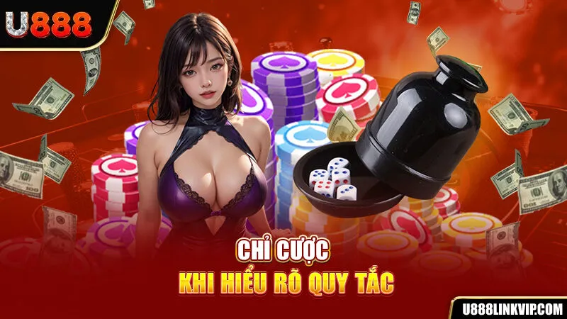 Chỉ cược khi hiểu rõ quy tắc